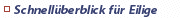 Schnell�berblick f�r Eilige