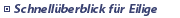 Schnell�berblick f�r Eilige